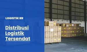 Distribusi Logistik Tersendat