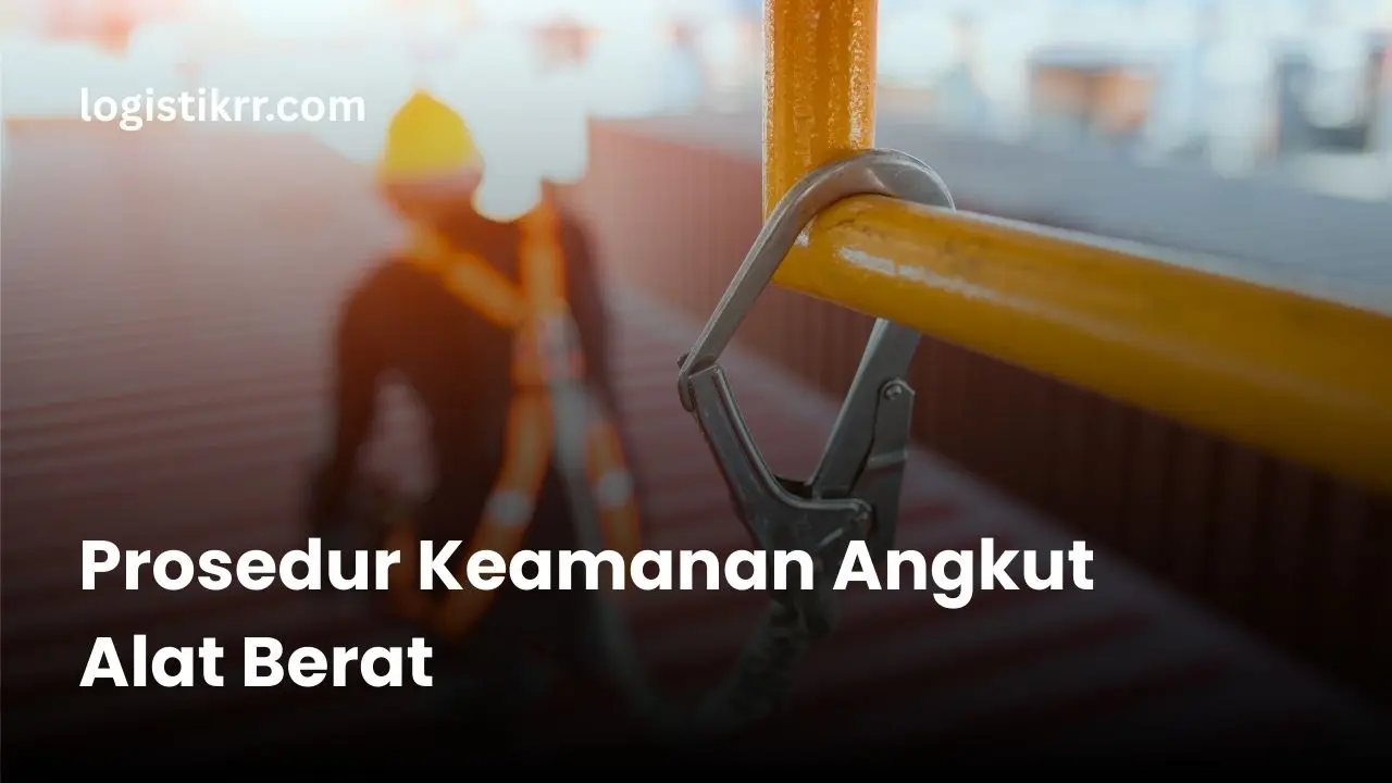Pengangkutan alat berat dengan prosedur keamanan yang tepat