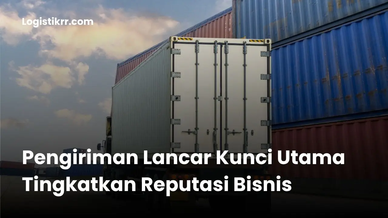 Tim Logistik RR sedang memproses pengiriman barang dengan sistem terintegrasi