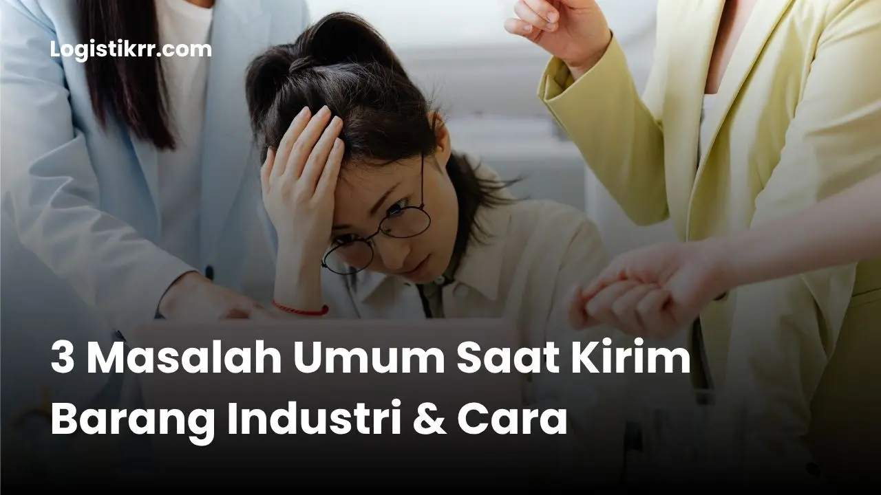 Kirim barang industri dengan truk dan forklift