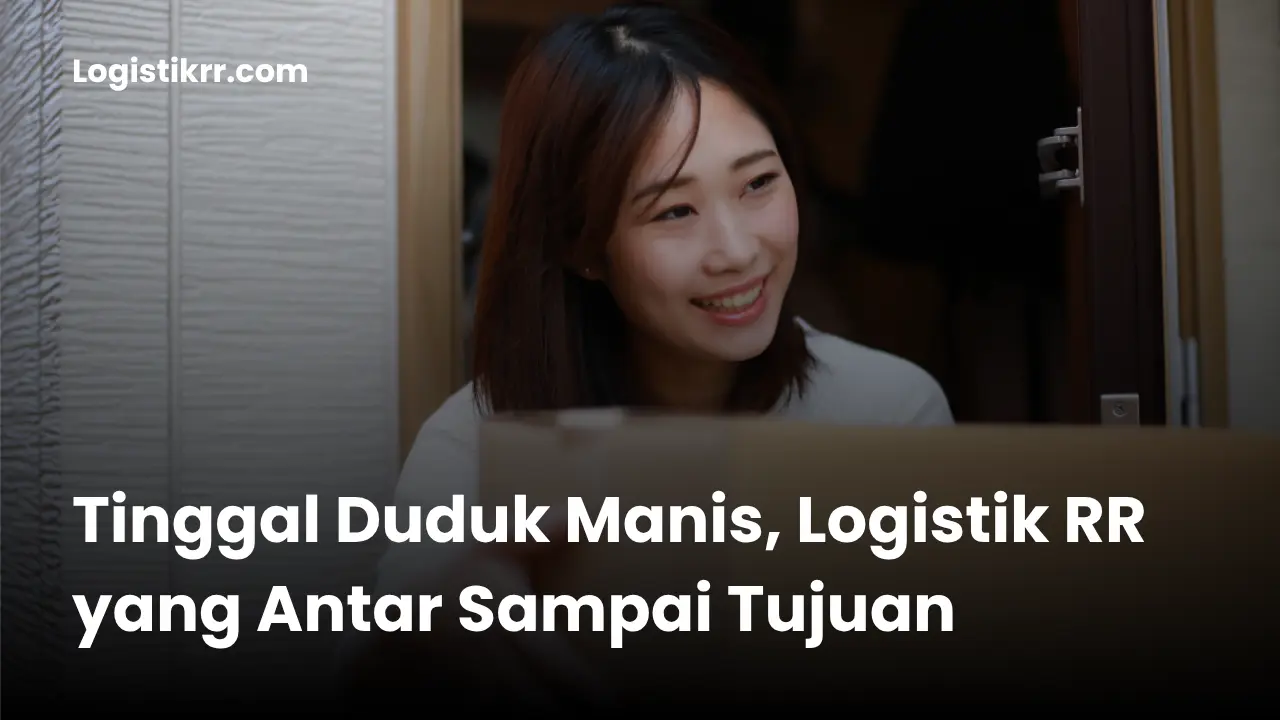 Ilustrasi solusi pengiriman barang praktis dengan layanan door to door Logistik RR