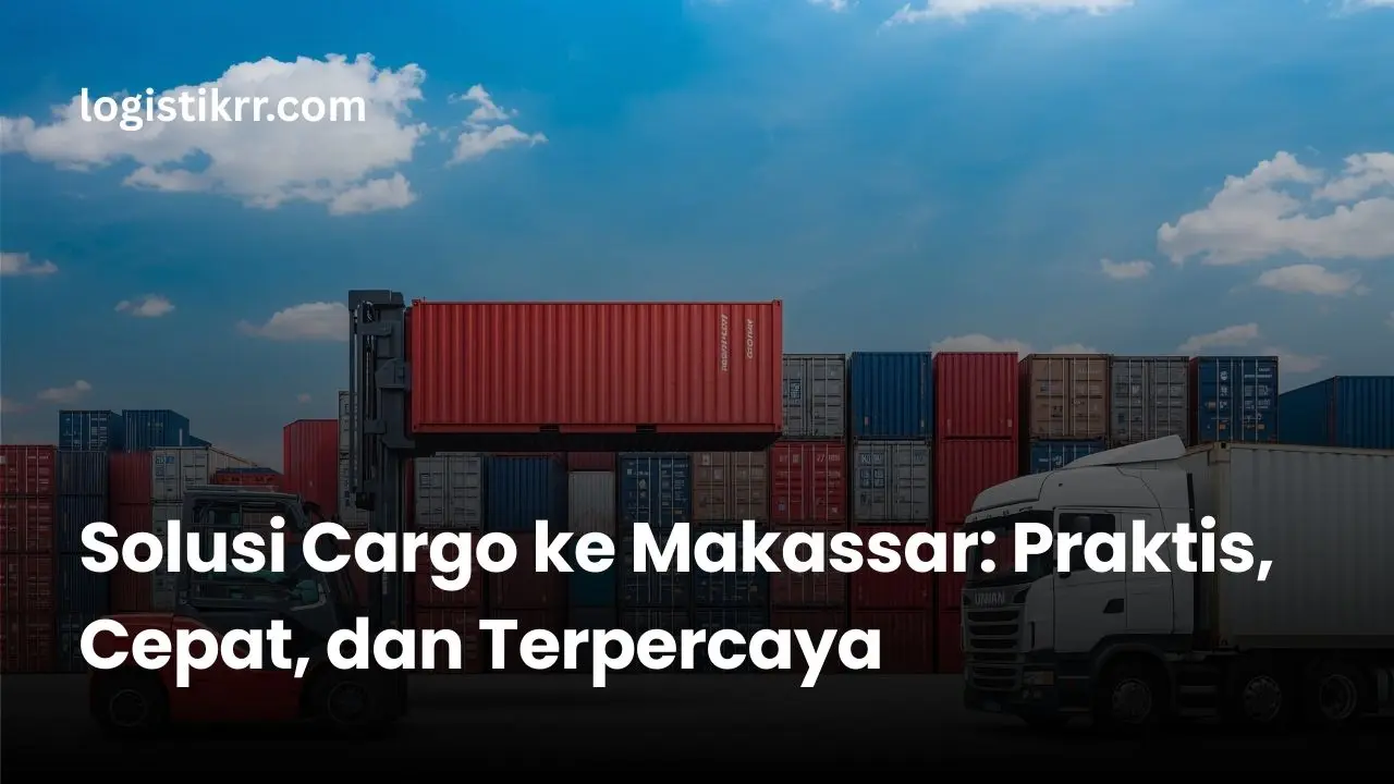 Kontainer kargo dan aktivitas bongkar muat di pelabuhan Makassar