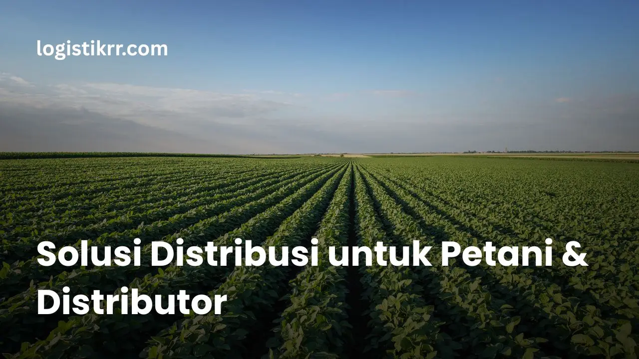 Distribusi hasil pertanian dengan truk logistik