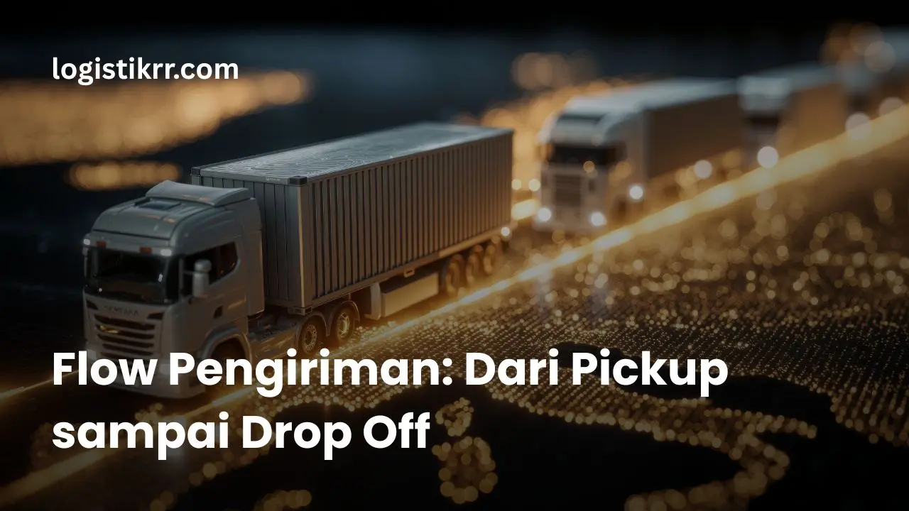 Flow Pengiriman Barang Logistik RR