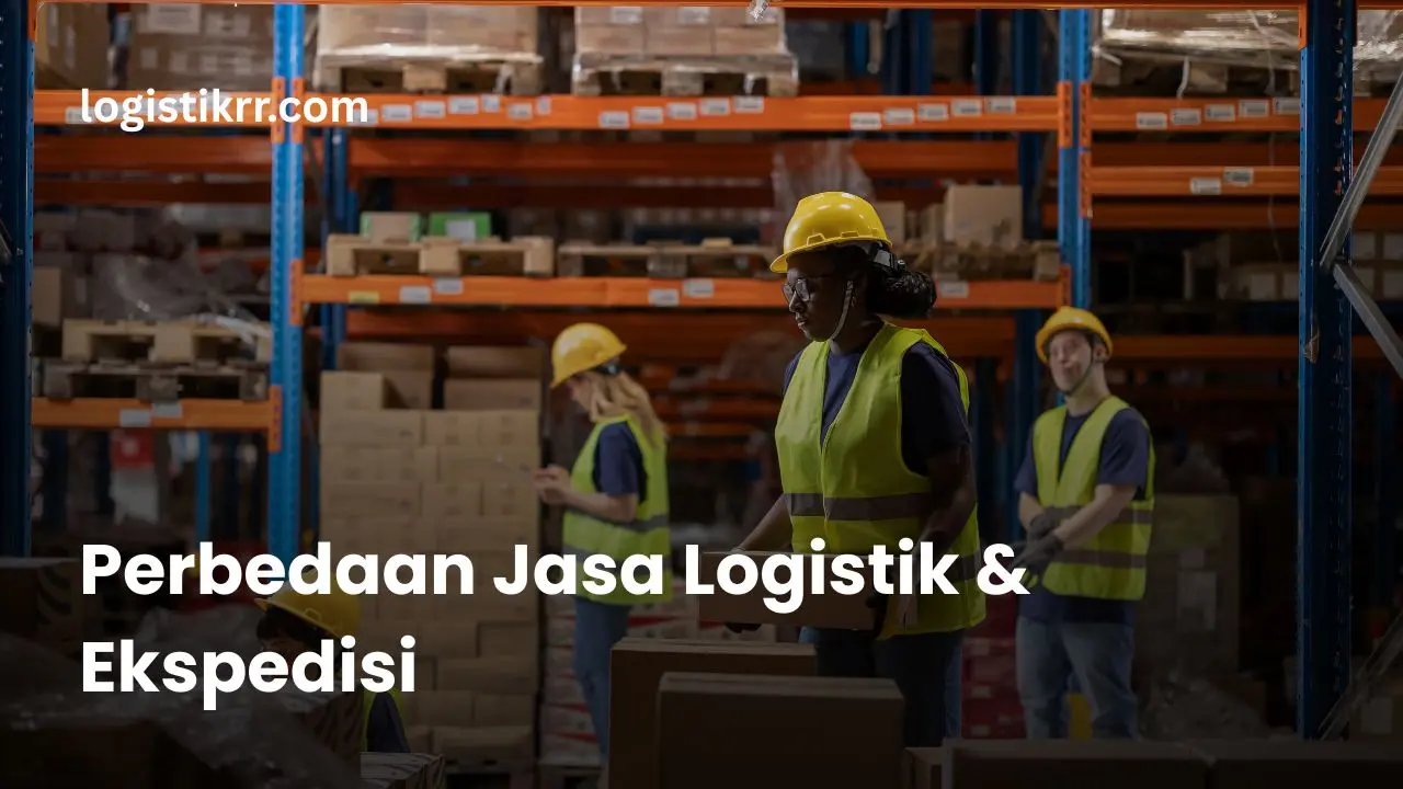 Ilustrasi perbedaan jasa logistik dan ekspedisi