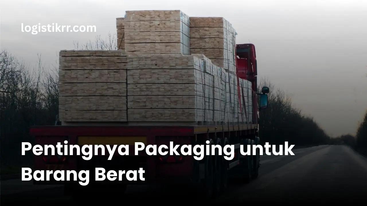 Ilustrasi packaging barang berat yang aman dengan berbagai material pelindung