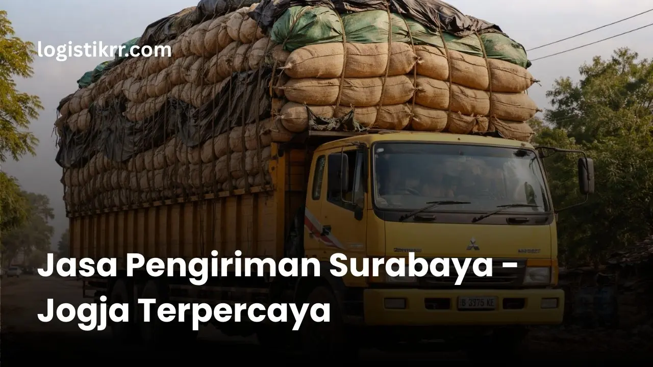 Jasa Pengiriman Surabaya Jogja - Ekspedisi Logistik RR