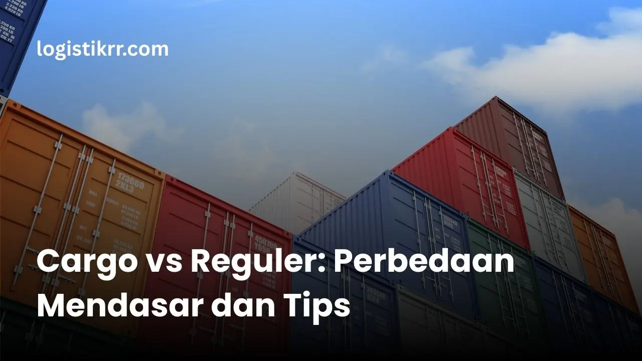 Perbandingan visual antara layanan cargo dan reguler untuk pengiriman barang