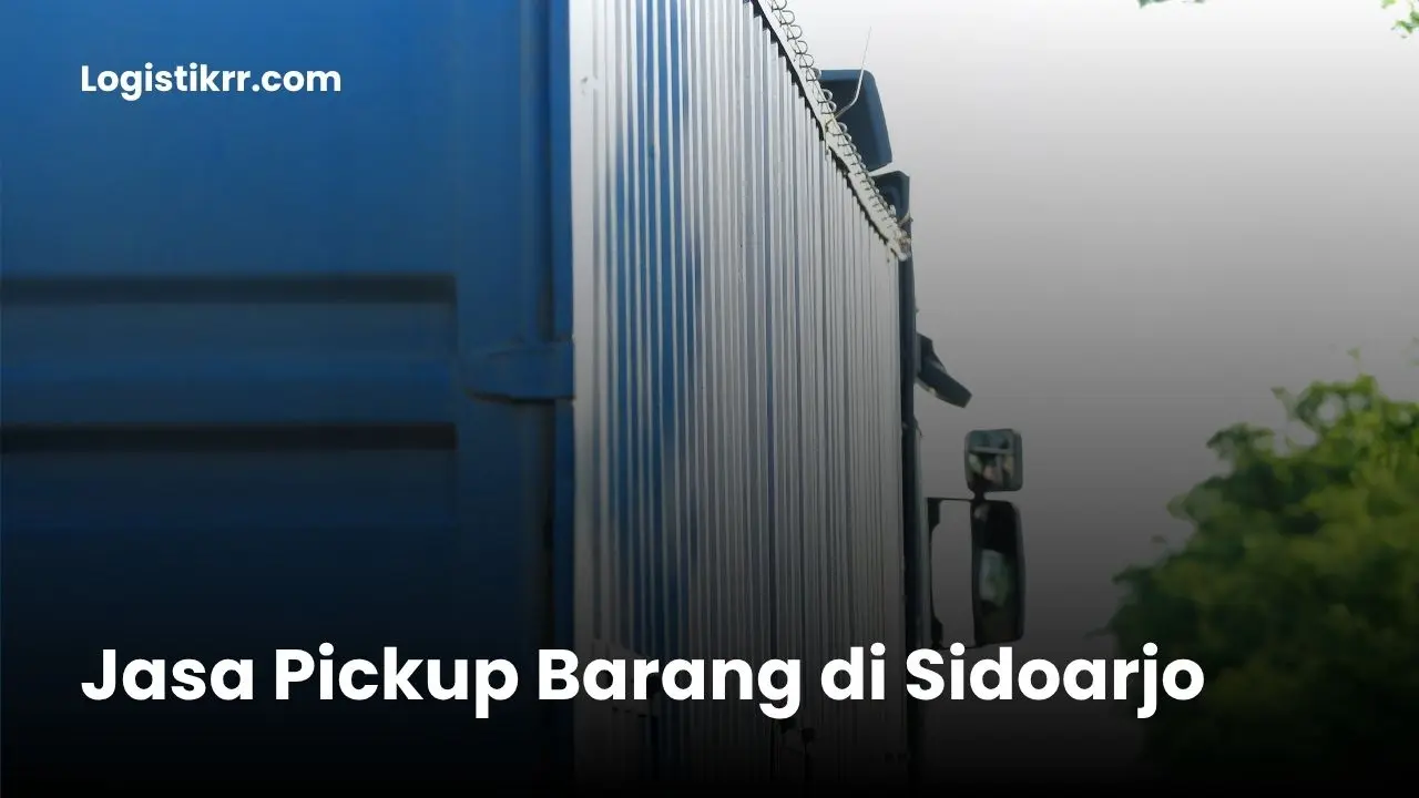 Layanan jemput barang Logistik RR di Sidoarjo dengan armada pickup