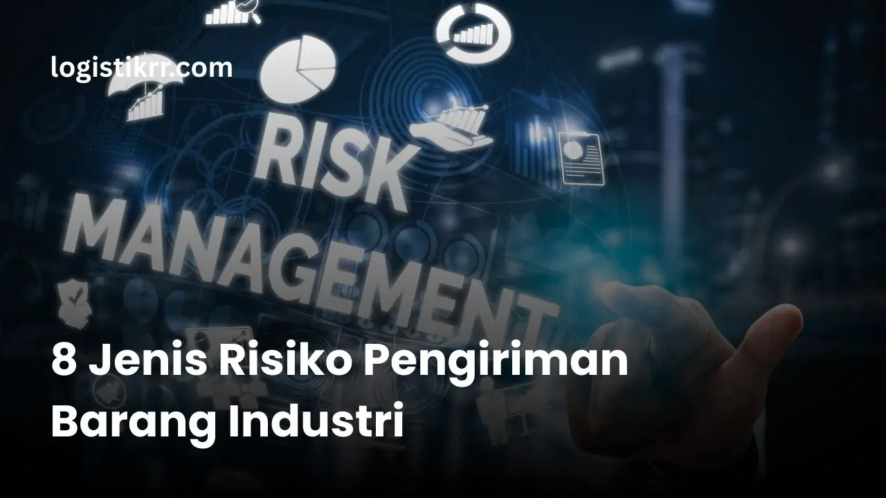 Ilustrasi manajemen risiko pengiriman barang industri dengan berbagai moda transportasi