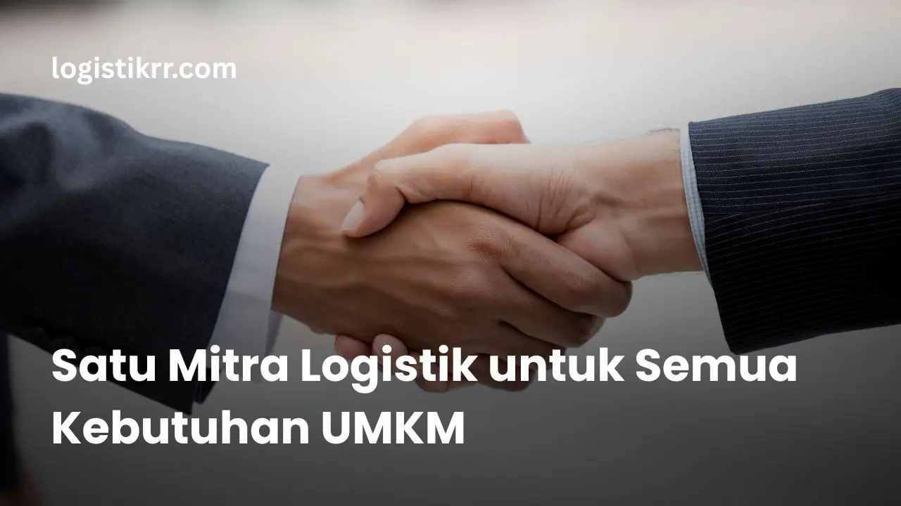 Solusi logistik terintegrasi untuk UMKM Indonesia